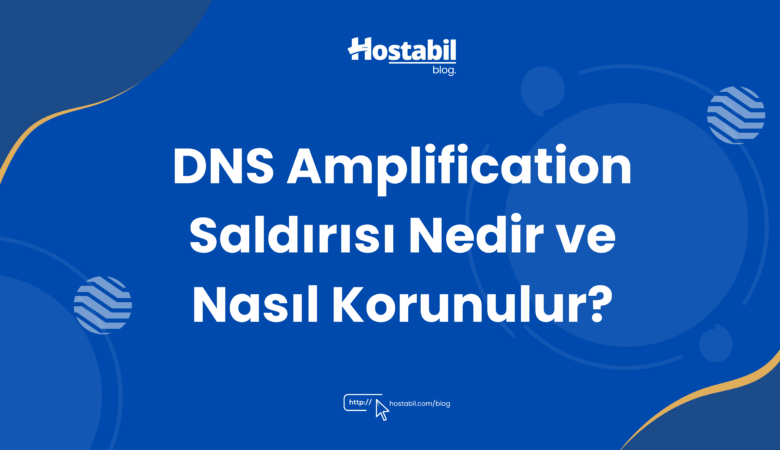 DNS Amplification Saldırısı Nedir Ve Nasıl Korunulur?